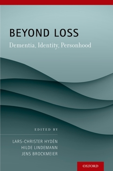 Hardcover Beyond Loss: Dementia, Identity, Personhood Book