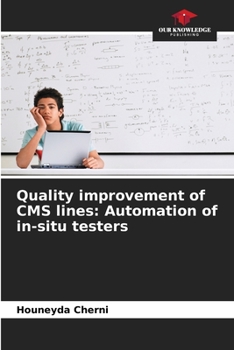 Paperback Quality improvement of CMS lines: Automation of in-situ testers Book
