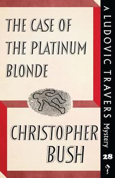 The Case of the Platinum Blonde: A Ludovic Travers - Book #28 of the Ludovic Travers