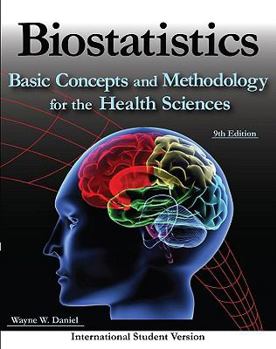 Paperback Bioststistics Basic Concepts and Methodolgy for the Health Sciences International Book