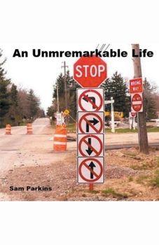 Paperback An Unremarkable Life Book