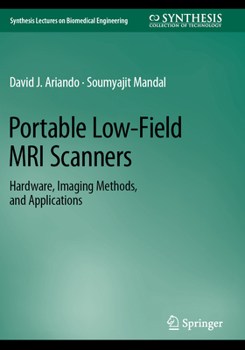 Paperback Portable Low-Field MRI Scanners: Hardware, Imaging Methods, and Applications Book