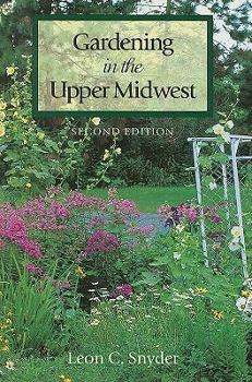 Paperback Gardening in the Upper Midwest Book
