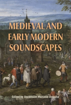 Hardcover Medieval and Early Modern Soundscapes Book