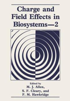 Paperback Charge and Field Effects in Biosystems--2 Book