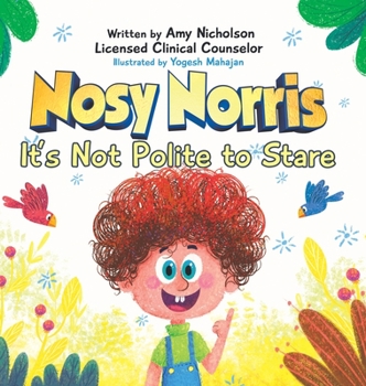 Hardcover Nosy Norris: It's Not Polite to Stare Book