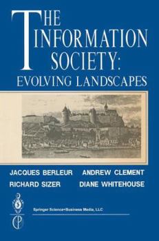 Paperback The Information Society: Evolving Landscapes Book