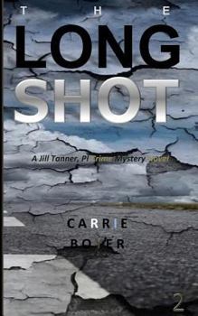 The Long Shot - Book #2 of the Jill Tanner, PI