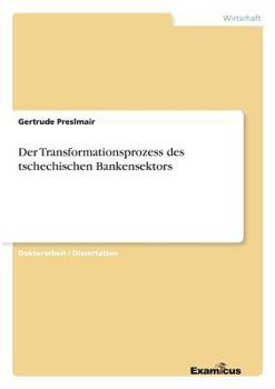 Paperback Der Transformationsprozess des tschechischen Bankensektors [German] Book