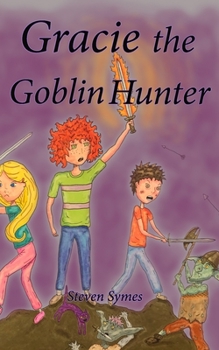 Paperback Gracie the Goblin Hunter Book