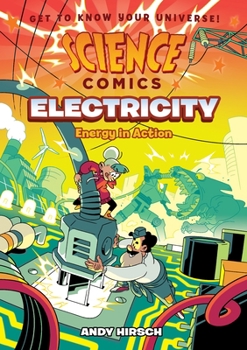 Paperback Science Comics: Electricity: Energy in Action Book