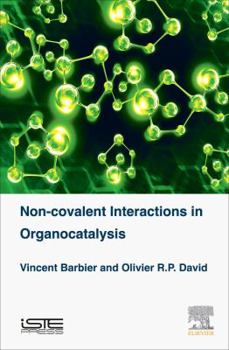Hardcover Non-Covalent Interactions in Organocatalysis Book