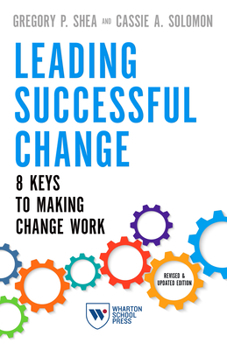Paperback Leading Successful Change: 8 Keys to Making Change Work Book