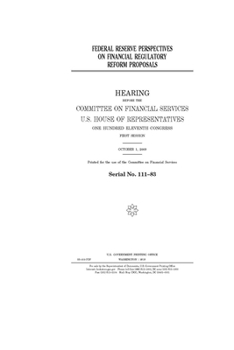 Paperback Federal Reserve perspectives on financial regulatory reform proposals Book