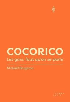 Paperback Cocorico: Les Gars, Faut Qu'on Se Parle [French] Book