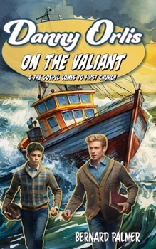Danny Orlis on the Valiant - Book  of the Danny Orlis Adventure