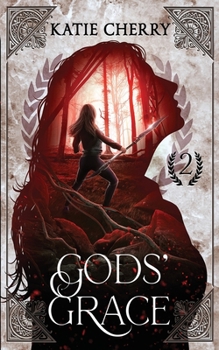 Gods' Grace - Book #2 of the Blessed With A Curse