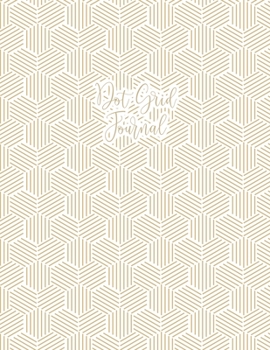 Paperback Dot Grid Journal: Dotted Grid Notebook for Journaling, Bullet Grid Journal, Dotted Paper, Large (8.5 x 11 inches) Gold Abstract Geometri Book