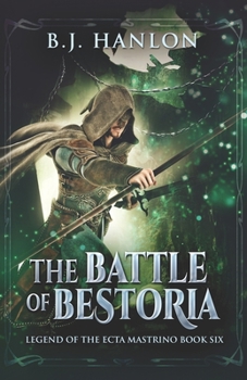 Paperback The Battle of Bestoria: An Epic Mage Fantasy Adventure Book