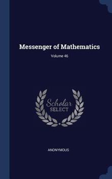 Hardcover Messenger of Mathematics; Volume 46 Book