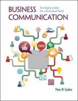 Paperback Business Communication: Developing Leaders for a Networked World Book