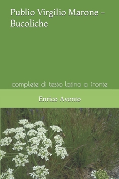 Paperback Publio Virgilio Marone - Bucoliche: complete di testo latino a fronte [Italian] Book