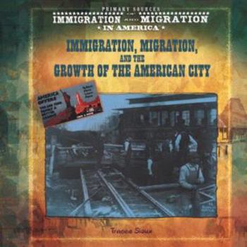Library Binding Immigration, Migration, and the Growth of the American City Book