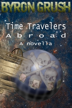 Paperback Time Travelers Abroad: a novella Book