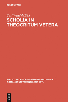 Hardcover Scholia in Theocritum Vetera [Greek, Ancient (To 1453)] Book