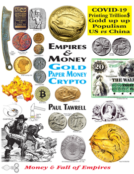 Paperback Empires & Money: Gold - Paper Money - Crypto Book