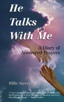 Paperback He Talks With Me: A Diary of Answered Prayers Book
