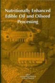 Nutritionally Enhanced Edible Oil Processing