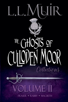 Ghosts of Culloden Moor Collections Volume 2
