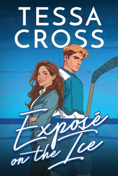 Paperback Expose on the Ice: An enemies-to-lovers hockey romance Book