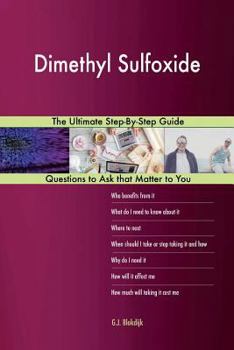 Paperback Dimethyl Sulfoxide; The Ultimate Step-By-Step Guide Book