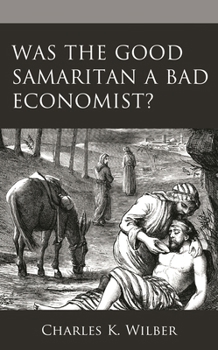 Hardcover Was the Good Samaritan a Bad Economist? Book