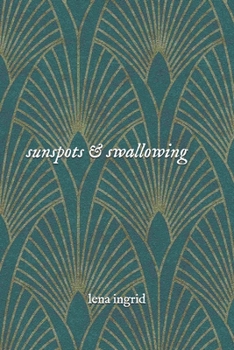 Paperback Sunspots & Swallowing Book