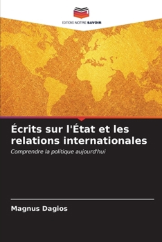 Paperback Écrits sur l'État et les relations internationales [French] Book