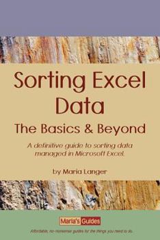 Paperback Sorting Excel Data: The Basics & Beyond Book