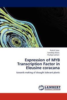 Paperback Expression of MYB Transcription Factor in Eleusine coracana Book