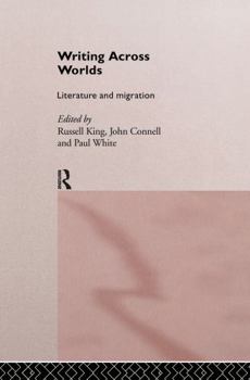 Hardcover Writing Across Worlds: Literature and Migration Book