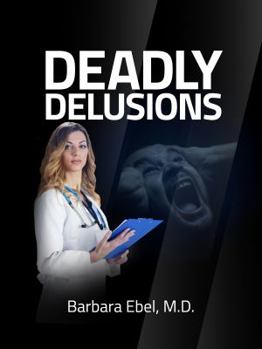 Paperback Deadly Delusions Book