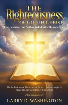 The Righteousness of God in Christ