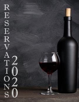 Paperback Reservations 2020: Reservation Book for Restaurant 2020 January 2020 - December 2020 for Hostess Table Booking (Restaurant Reservation 20 Book