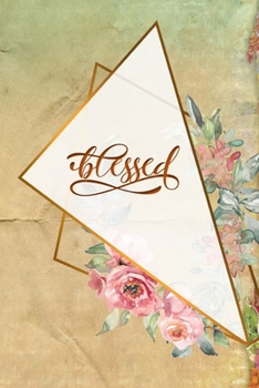 Paperback Blessed: Blank Lined Notebook with Antique Floral Geometric Design Book