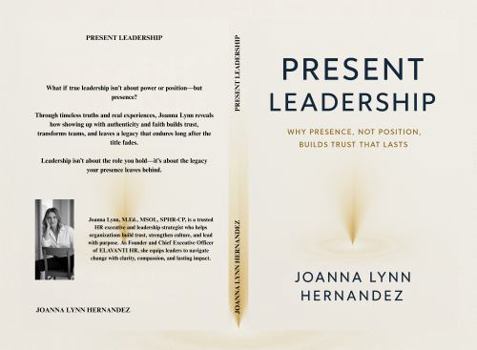 Hardcover Present Leadership Why Presence, Not Position, Builds Trust That Lasts Book
