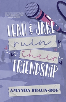Paperback Leah and Jake Ruin Their Friendship Book