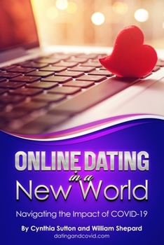 Paperback Online Dating in a New World: Navigating the Impact of COVID-19 Book