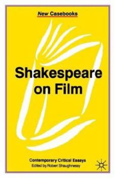 Paperback Shakespeare on Film: Contemporary Critical Essays Book