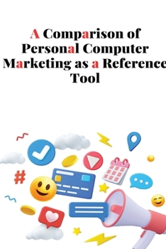Paperback A Comparison of Personal Computer Marketing as a Reference Tool Book